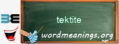 WordMeaning blackboard for tektite